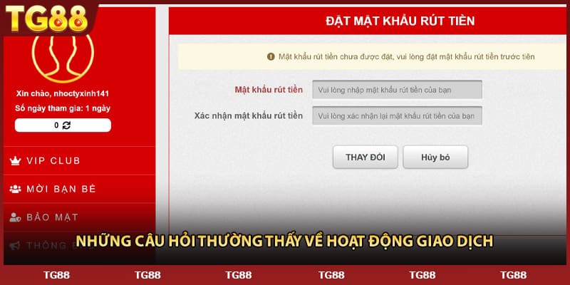 Những câu hỏi thường thấy về hoạt động giao dịch 
