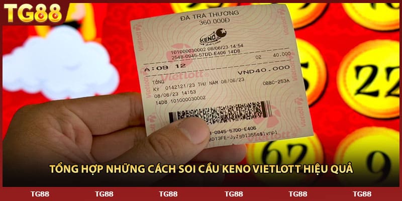 Tổng hợp những cách soi cầu Keno Vietlott hiệu quả